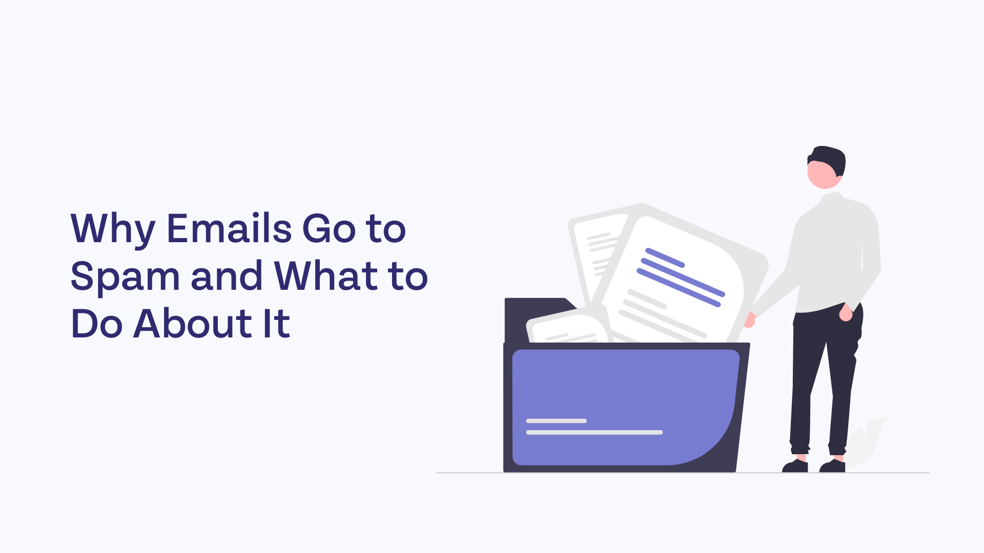 why-emails-go-to-spam-and-what-to-do-about-it-email-marketing-agency